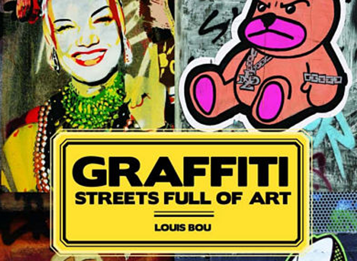 GRAFFITI STREETS FULL OF ART. «Están por todos lados»