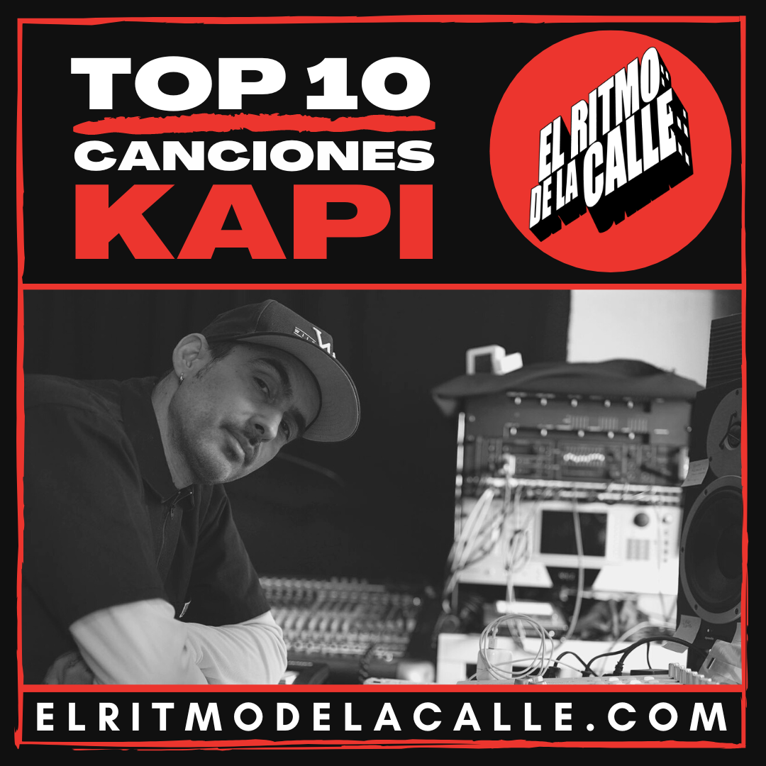 KAPI  y su «TOP 10 Canciones»